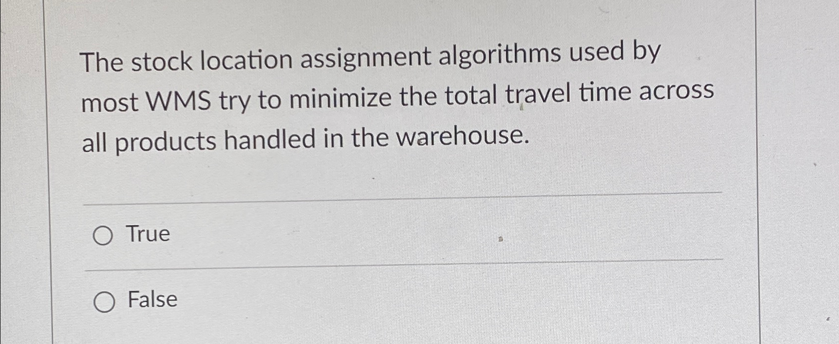  The stock location assignment algorithms used by most WMS try to