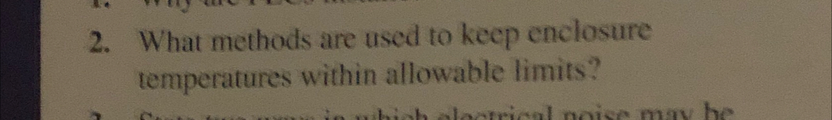  What methods are used to keep enclosure temperatures within allowable limiss?