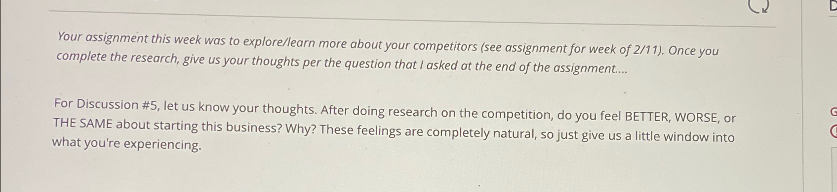  Your assignment this week was to explore/learn more about your competitors