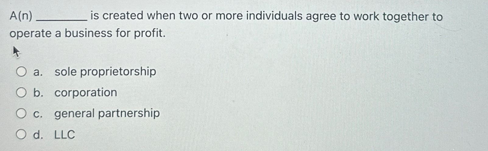  A(n) is created when two or more individuals agree to work