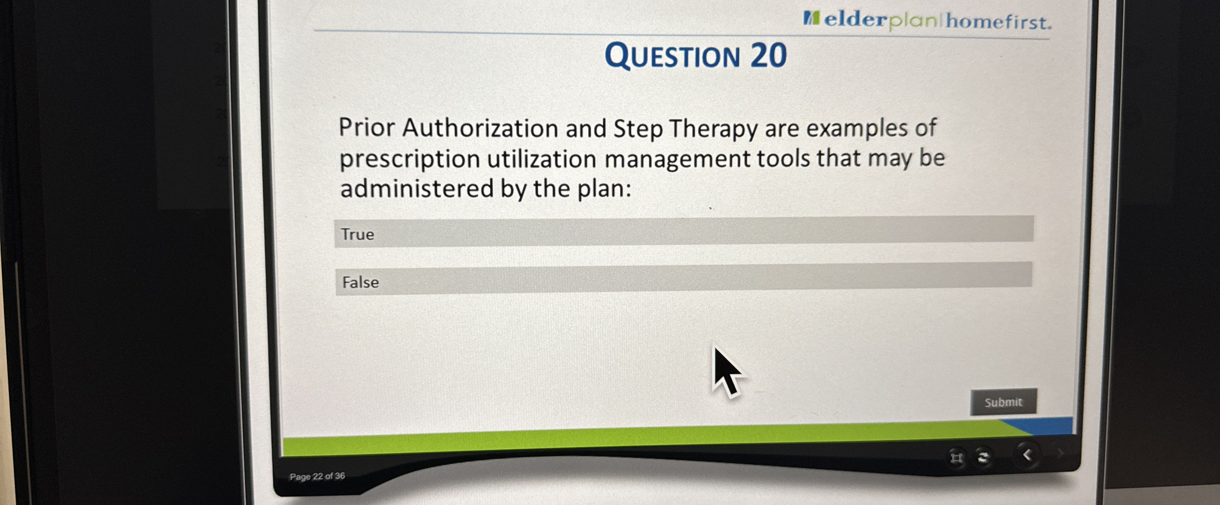  M elderplan homefirst. QUESTION 20 Prior Authorization and Step Therapy are