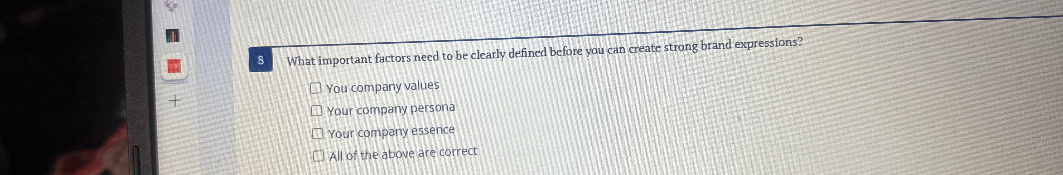  8 What important factors need to be clearly defined before you