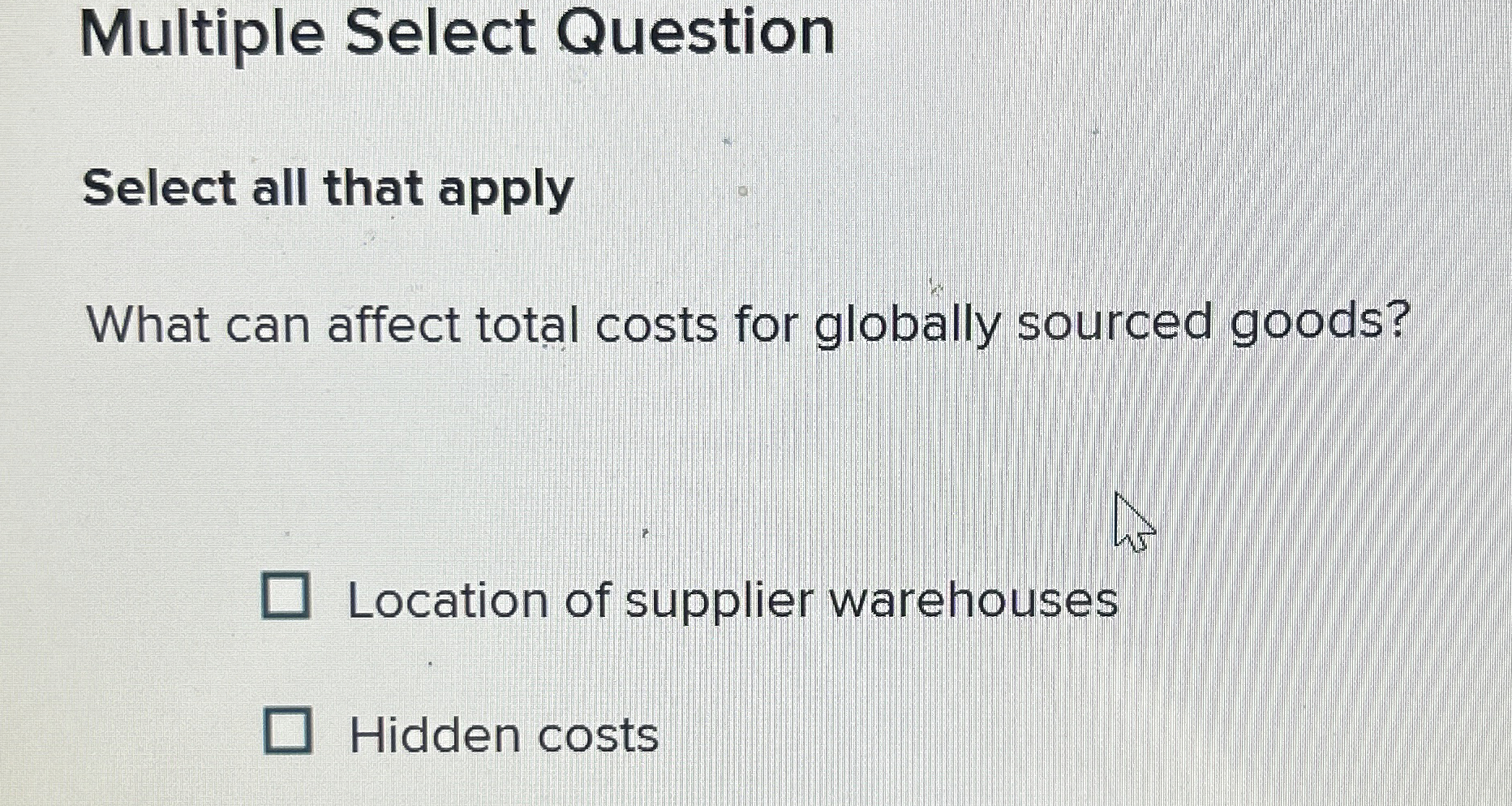  Multiple Select Question Select all that apply What can affect total