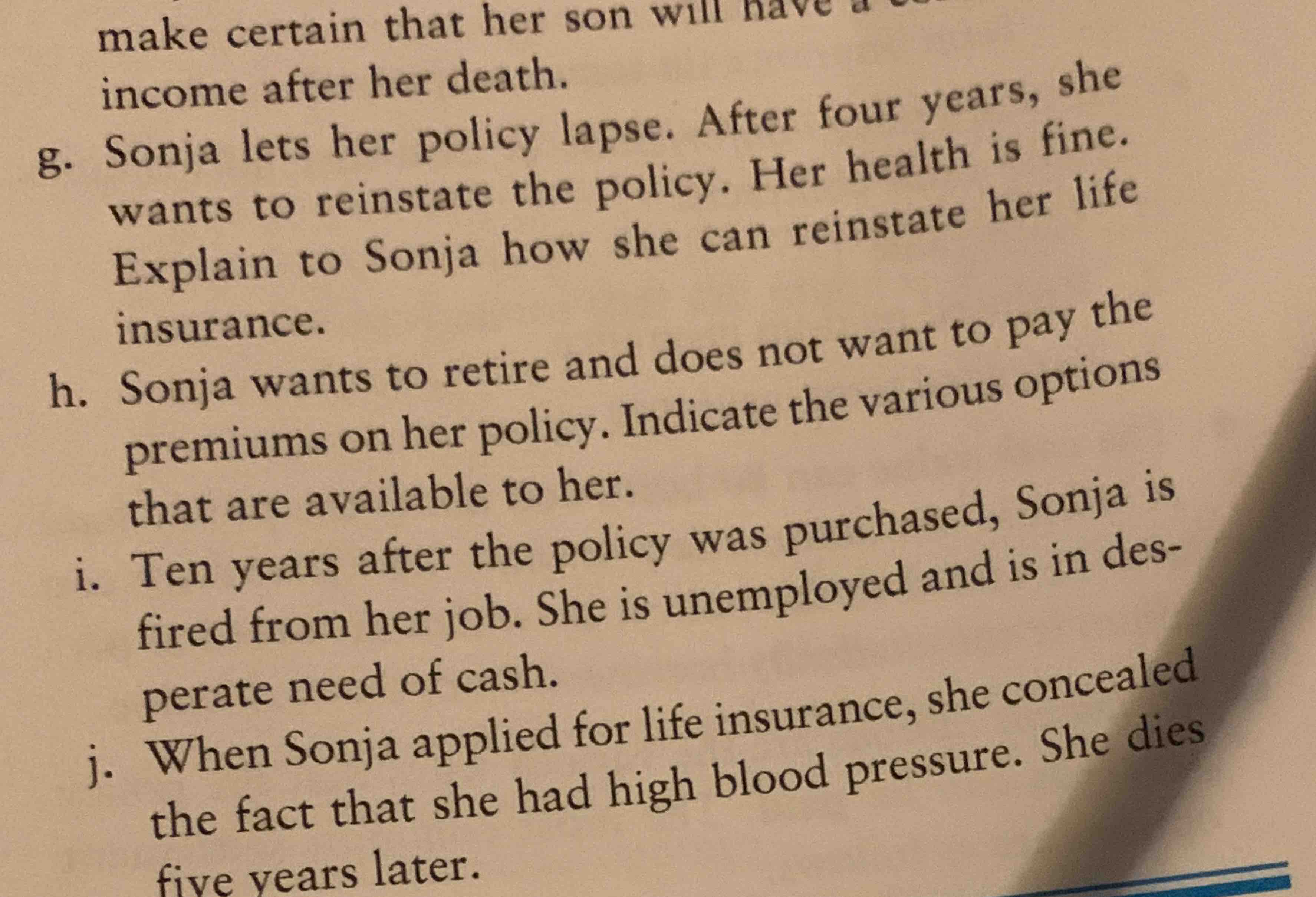  make certain that her son will income after her death. g.