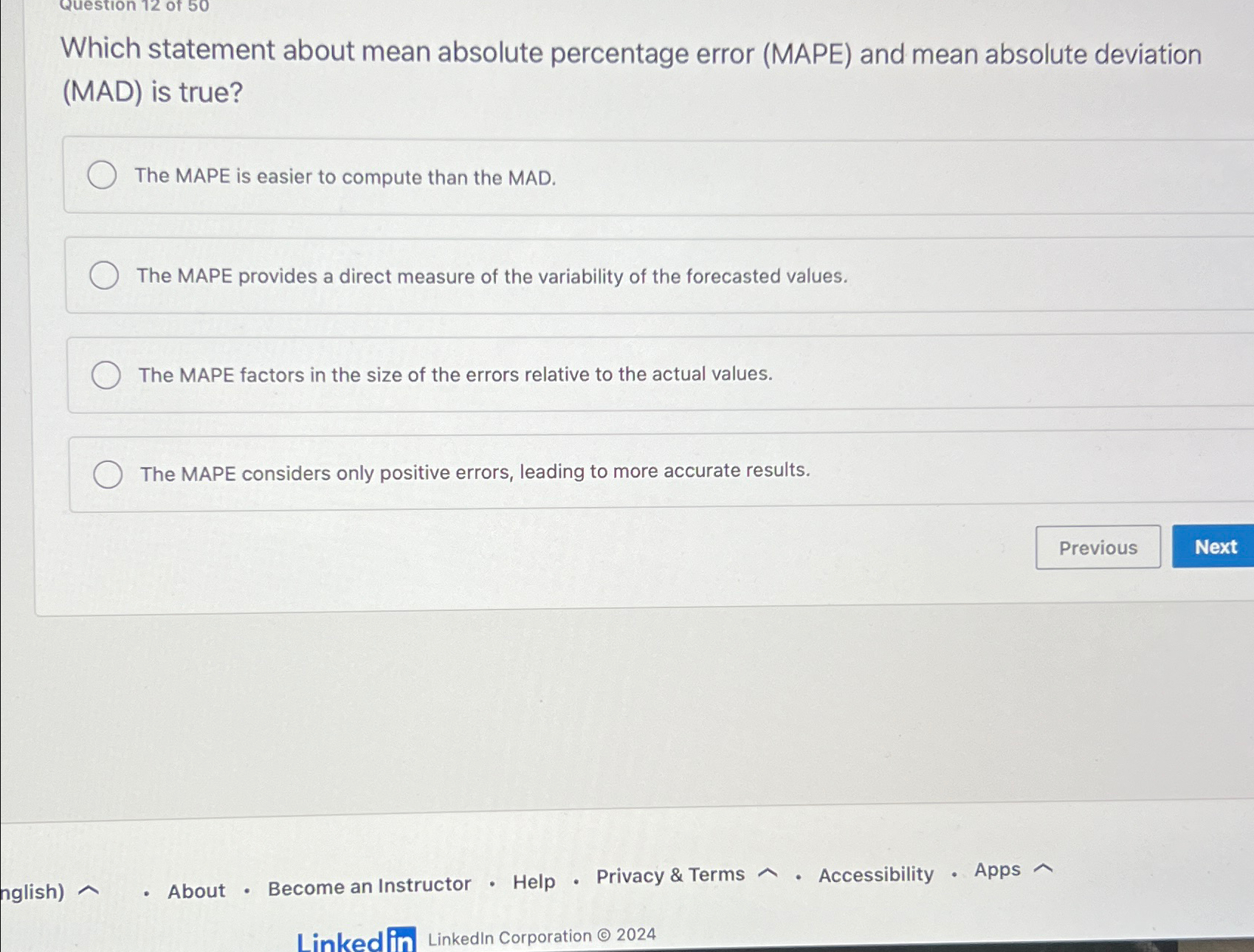  Which statement about mean absolute percentage error (MAPE) and mean absolute