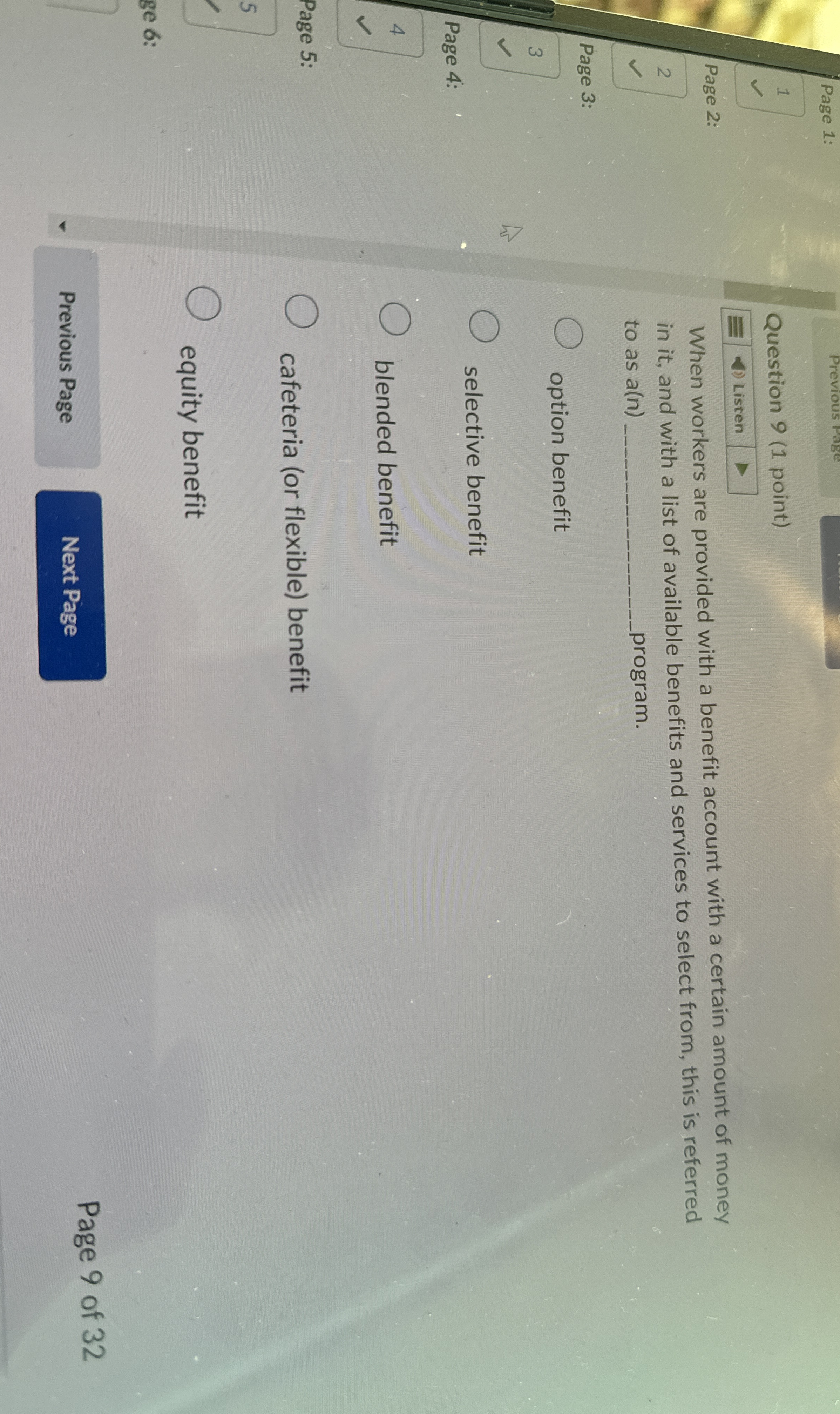  Page 1: 1 Question 9(1 point) Listen Page 2: When workers