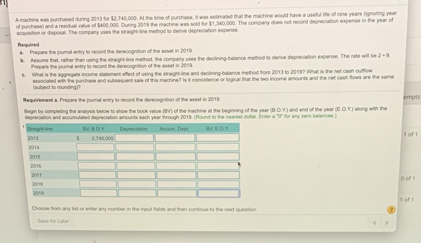Help please A machine was purchased during 2013 for $2,740,000. At the