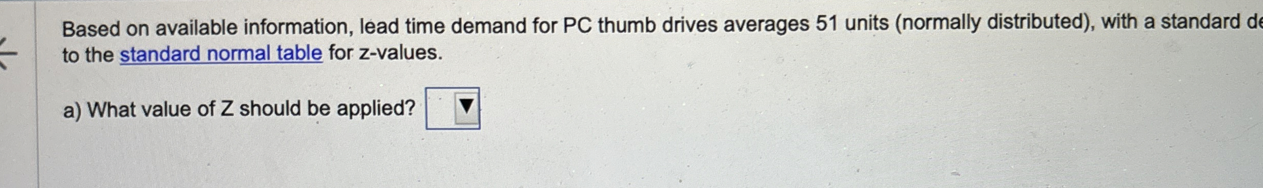  Based on available information, lead time demand for PC thumb drives