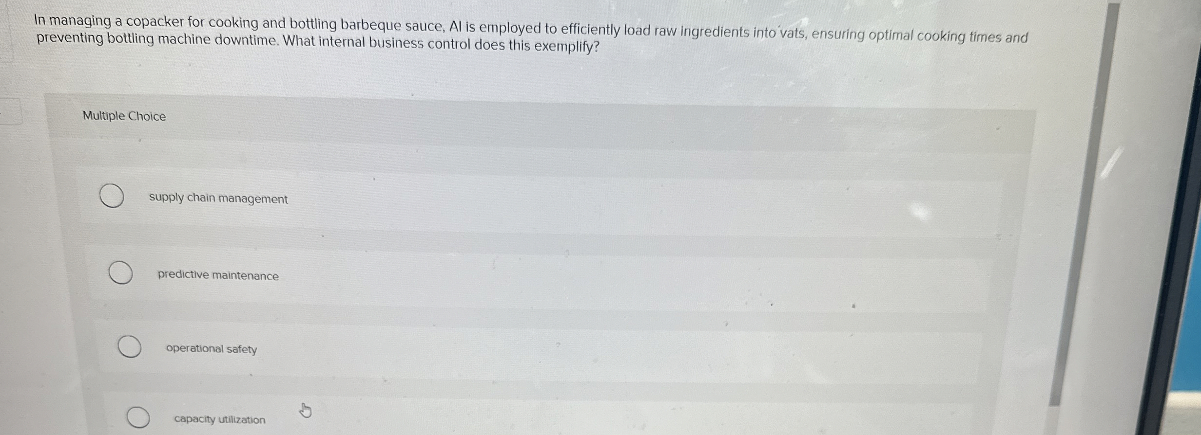  In managing a copacker for cooking and bottling barbeque sauce, Al