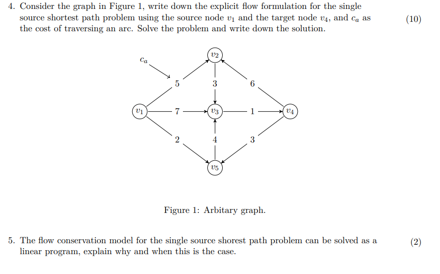  solveConsider the graph in Figure 1, write down the explicit flow