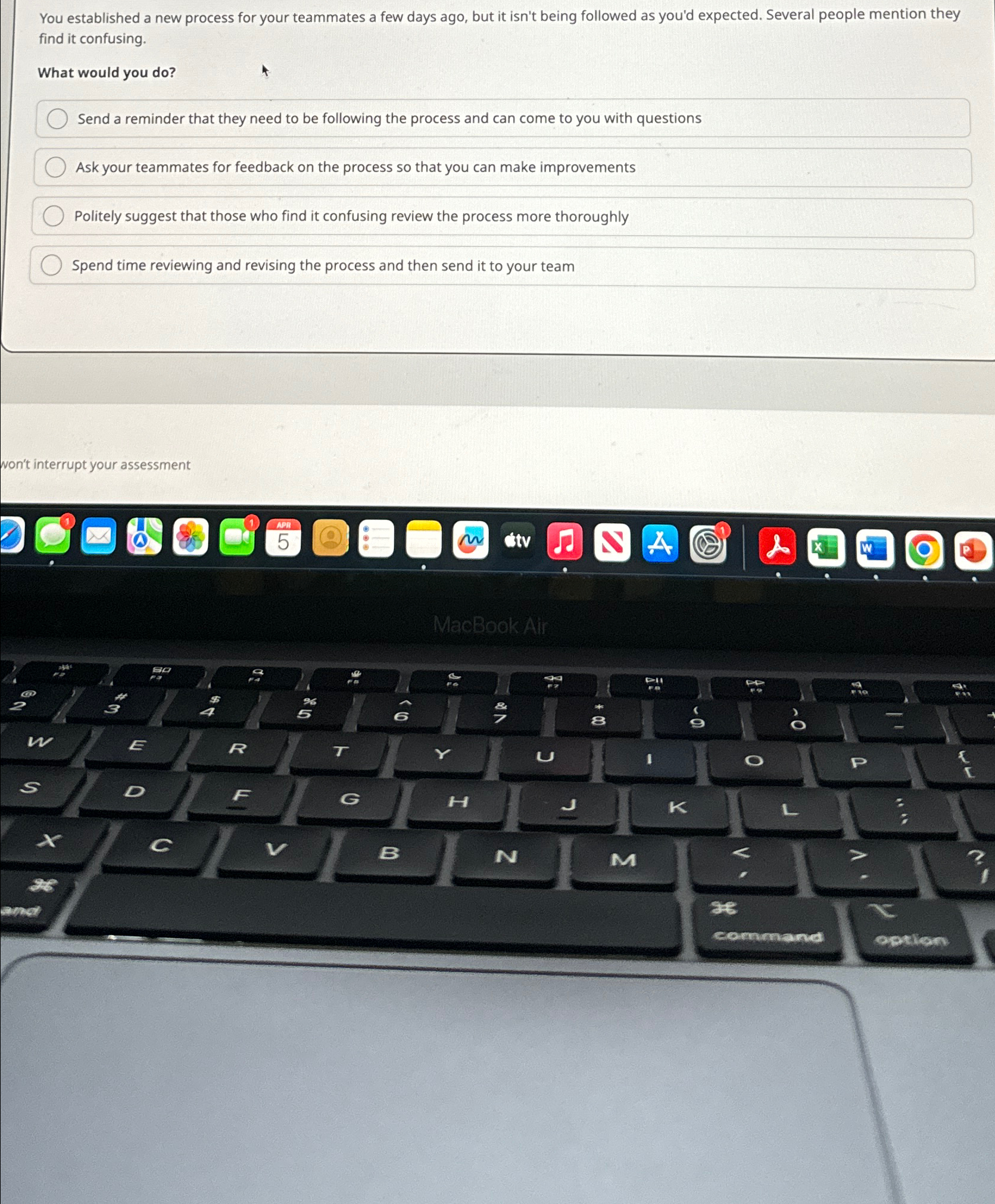  You established a new process for your teammates a few days
