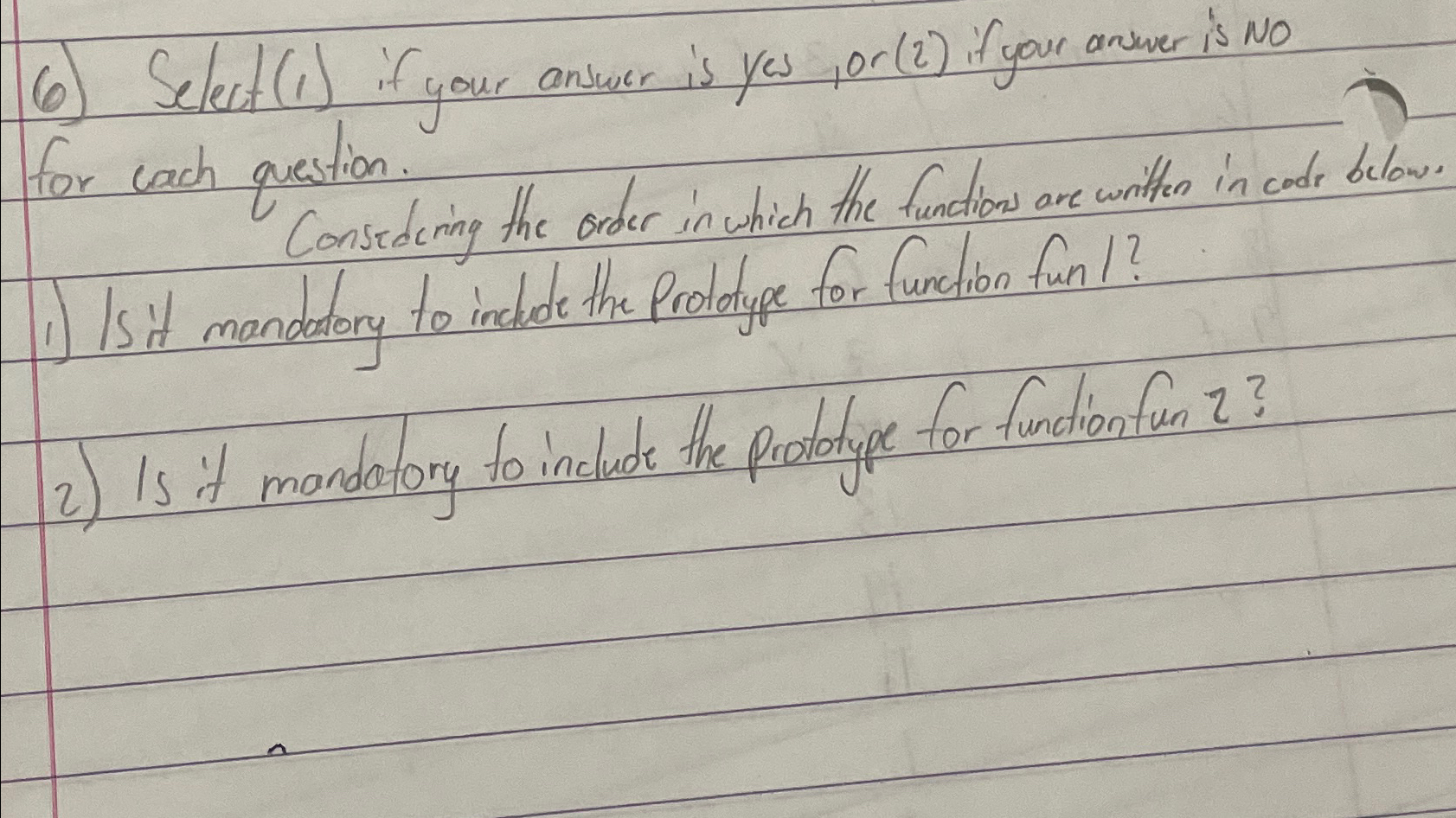  Select (1) if your answer is yes, or (2) if your
