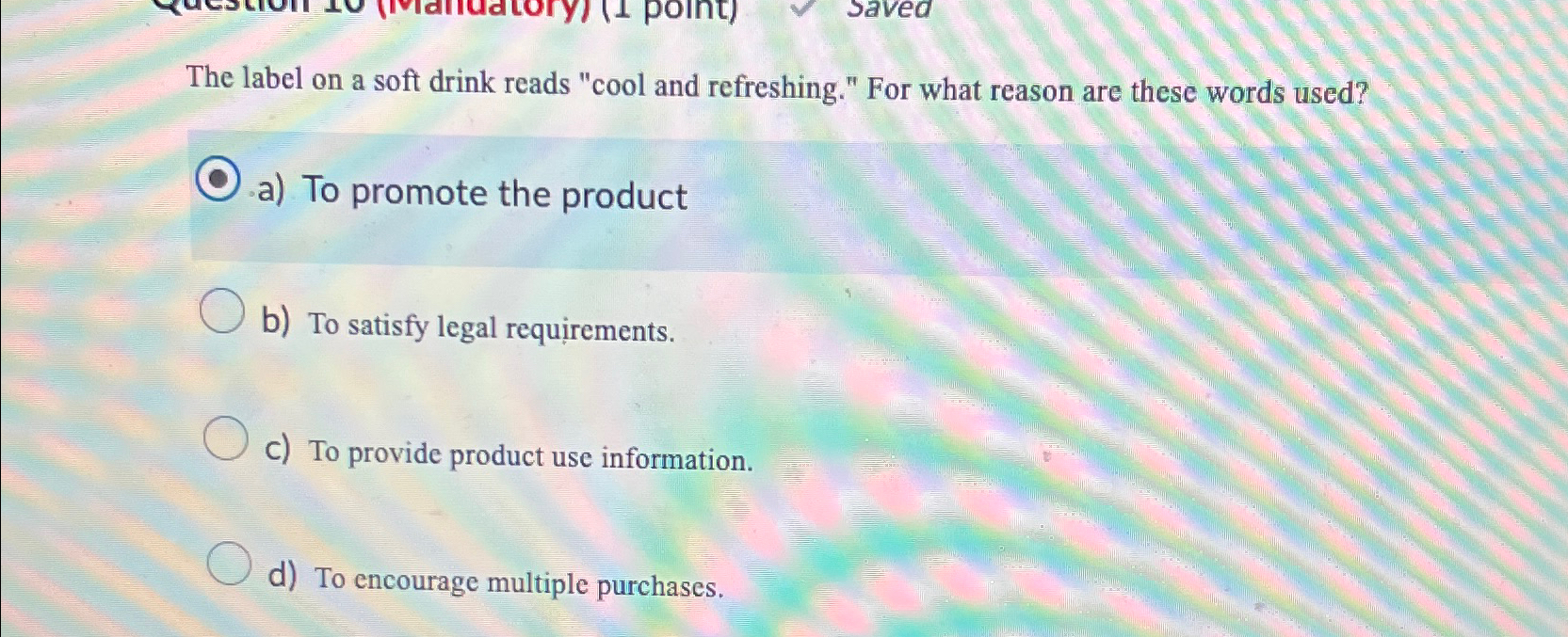  The label on a soft drink reads "cool and refreshing." For