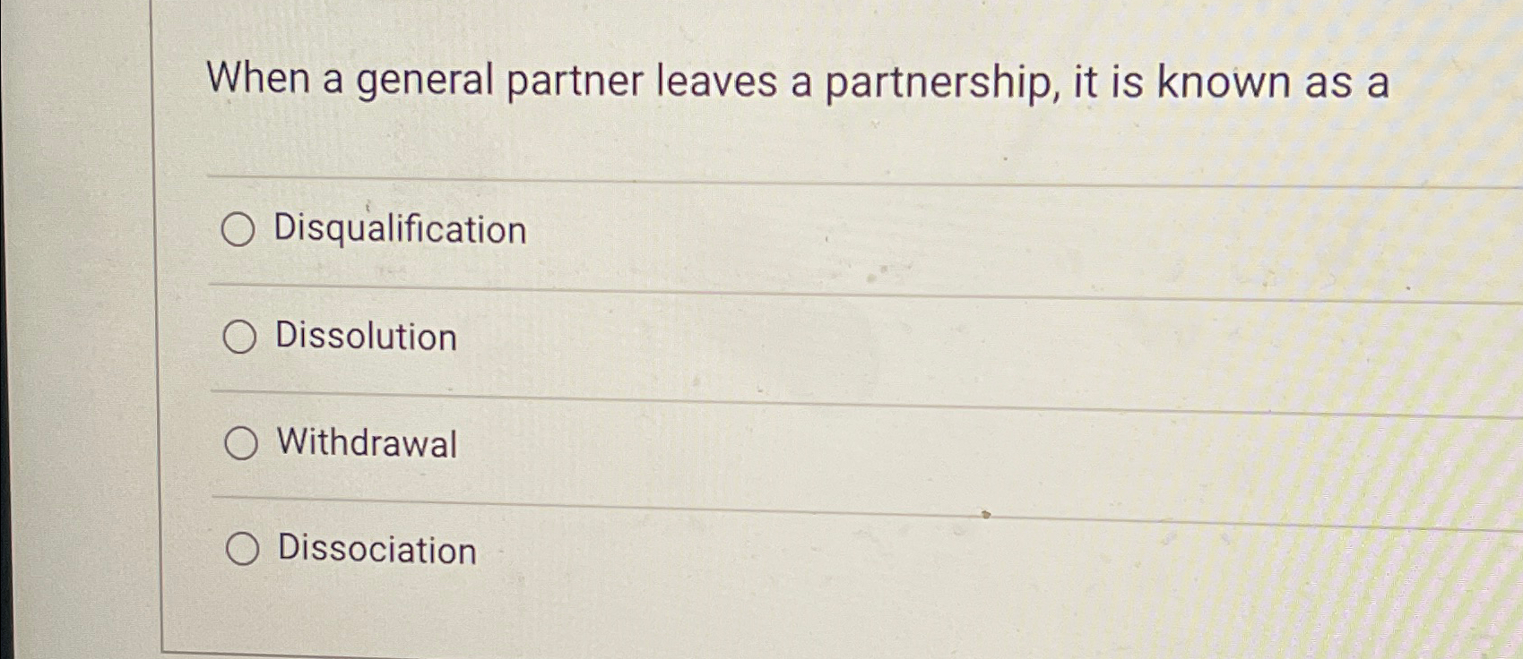  When a general partner leaves a partnership, it is known as