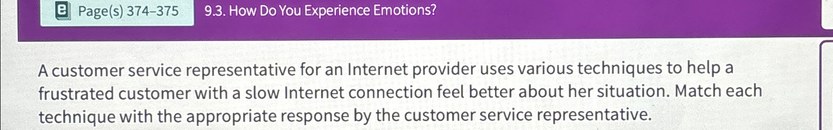  Page(s)374-375 9.3. How Do You Experience Emotions A customer service representative