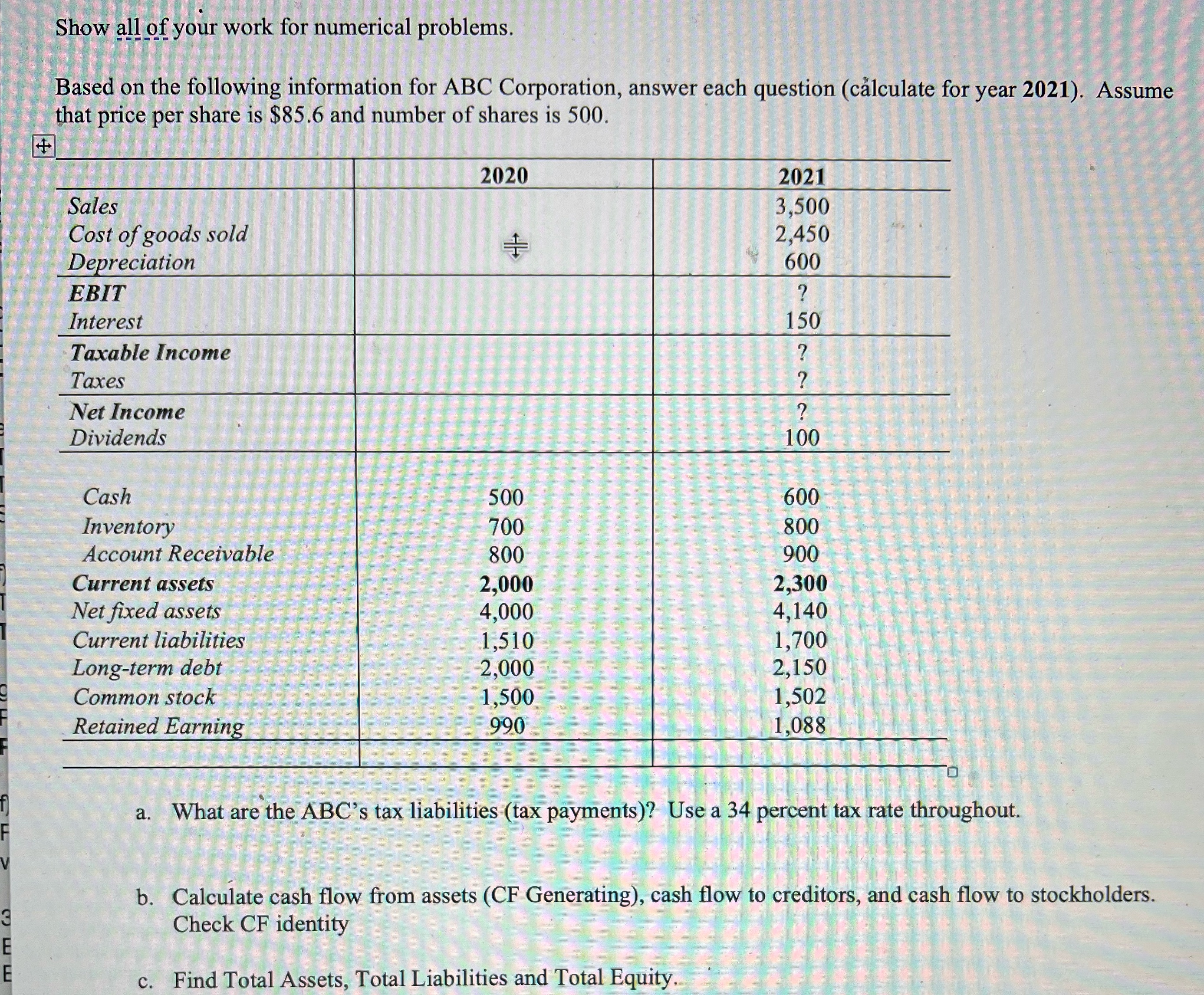  Show all of your work for numerical problems. Based on the