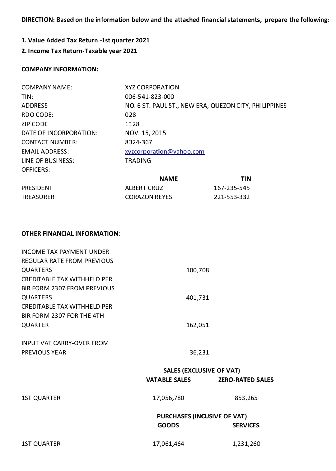 Task DIRECTION: Based on the information below and the attached financial statements,
