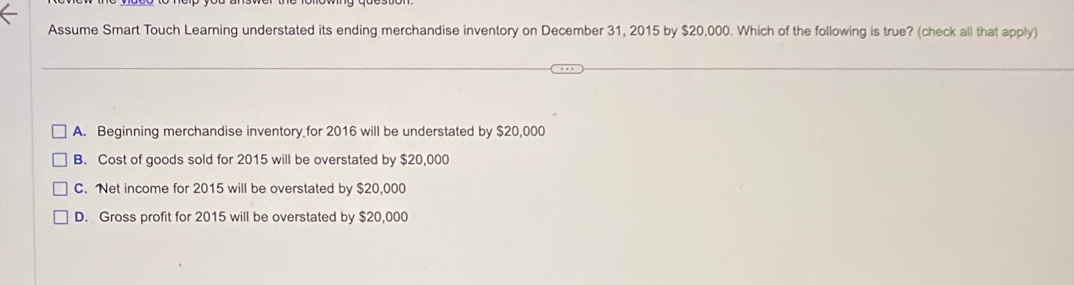 Assume Smart Touch Learning understated its ending merchandise inventory on December