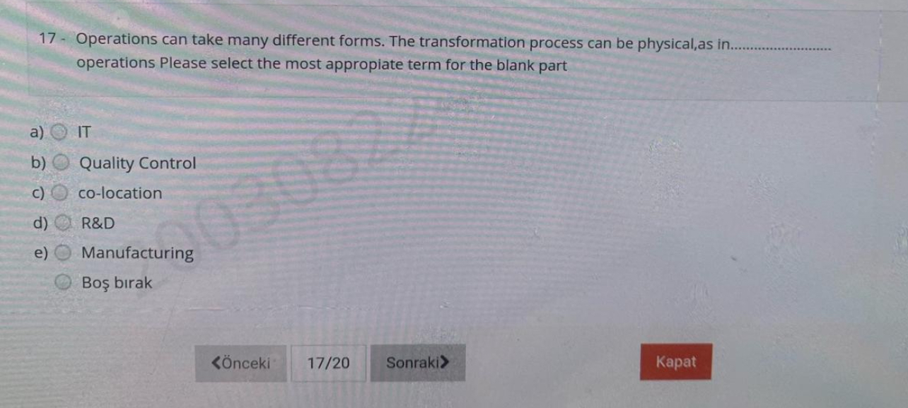  17- Operations can take many different forms. The transformation process can