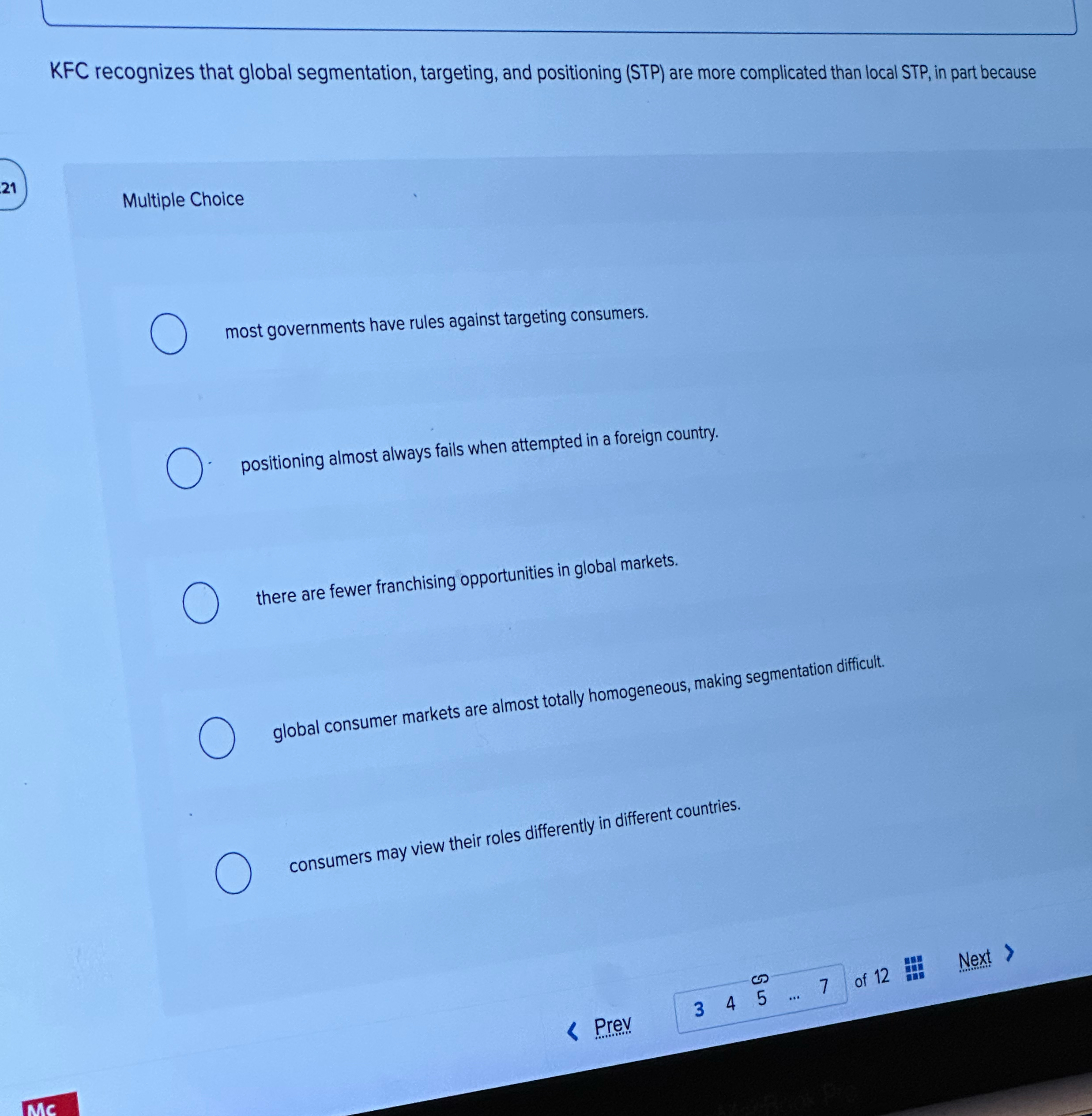  KFC recognizes that global segmentation, targeting, and positioning (STP) are more