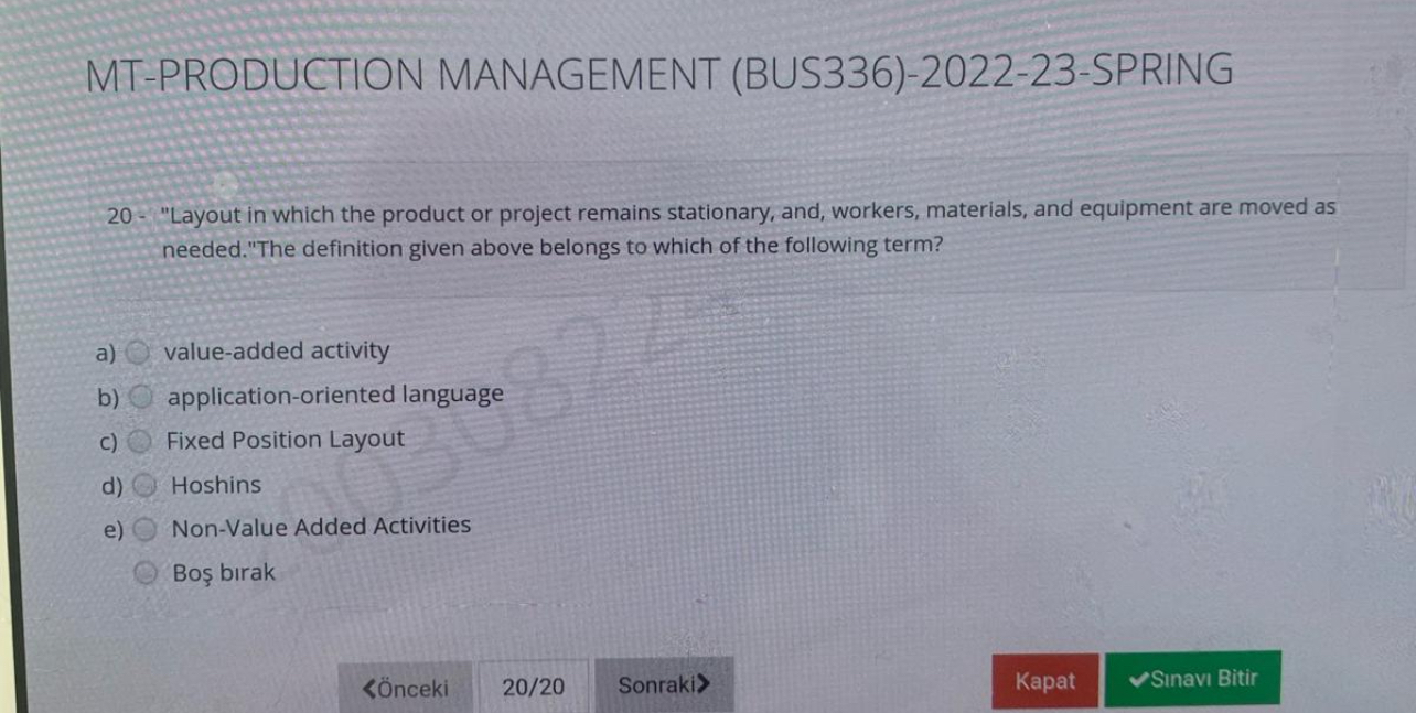  MT-PRODUCTION MANAGEMENT (BUS336)-2022-23-SPRING 20- "Layout in which the product or project