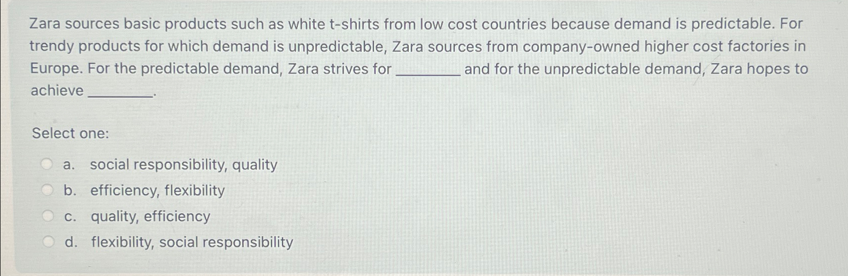  Zara sources basic products such as white t-shirts from low cost
