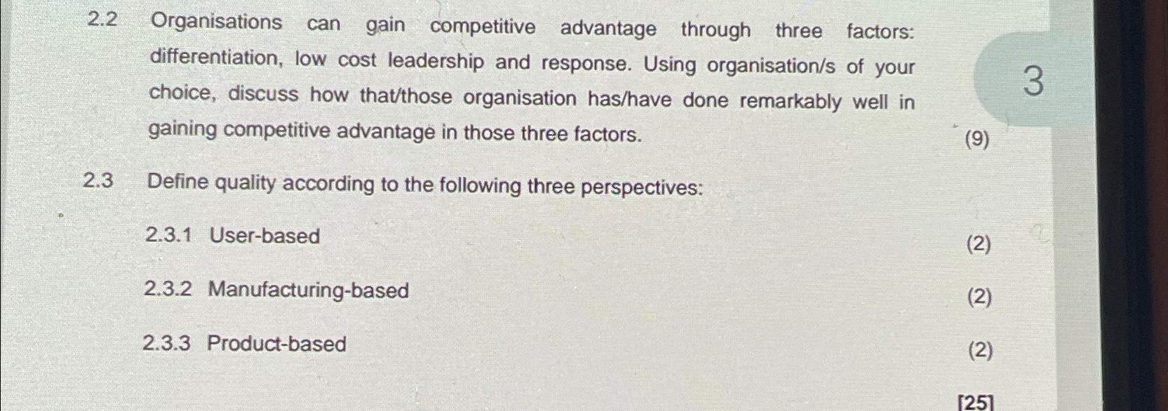  2.2 Organisations can gain competitive advantage through three factors: differentiation, low