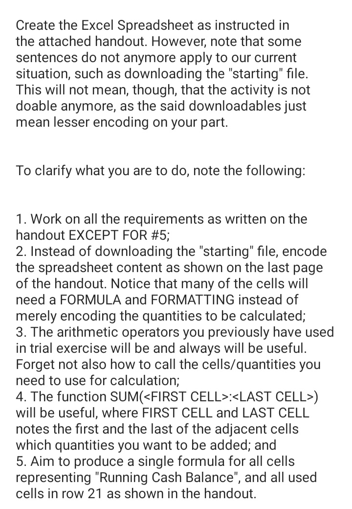 Create the Excel Spreadsheet as instructed in the attached handout. However,