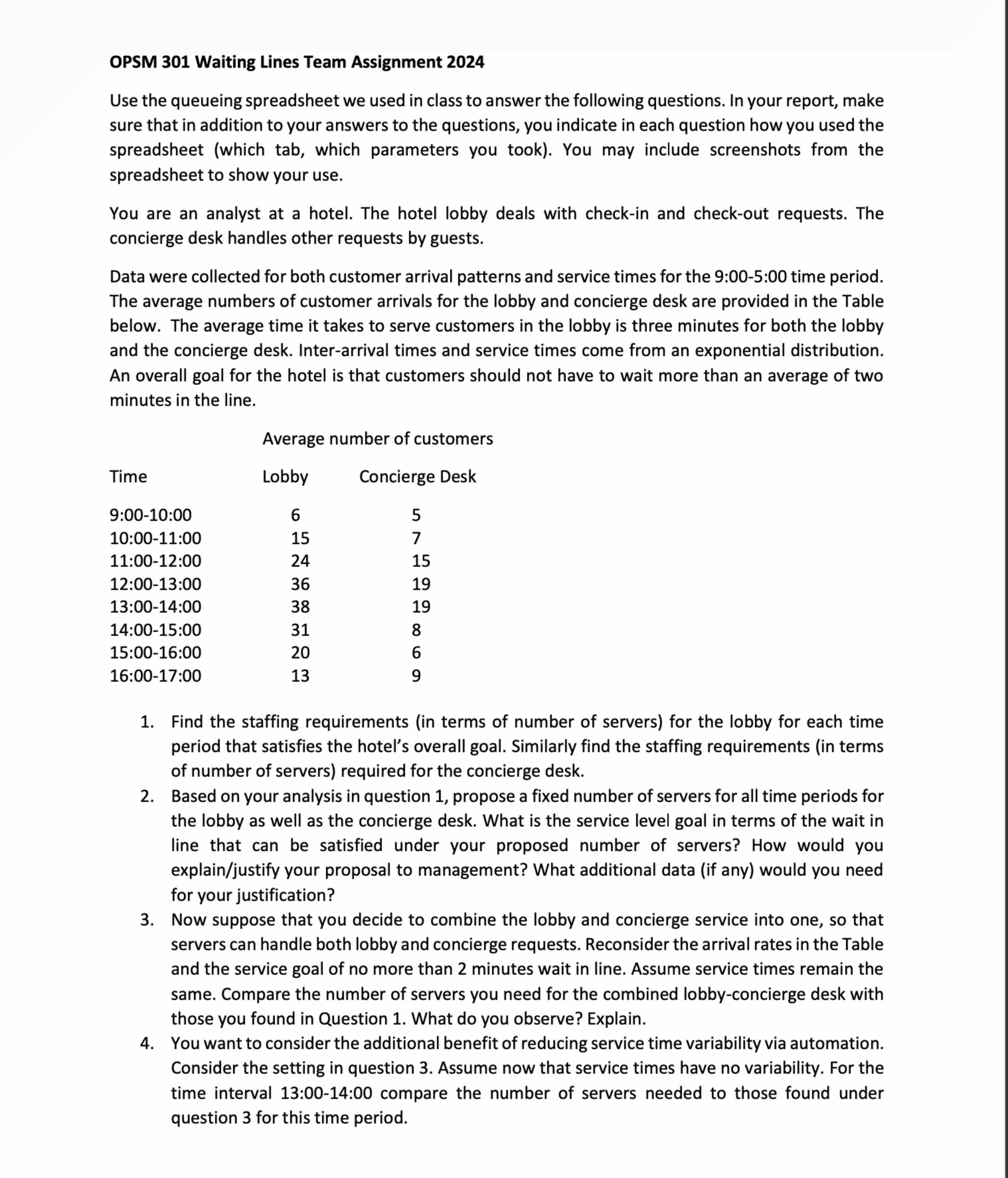  OPSM 301 Waiting Lines Team Assignment 2024 Use the queueing spreadsheet