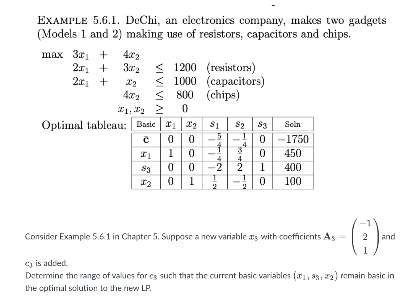  EXAMPle 5.6.1. DeChi, an electronics company, makes two gadgets (Models 1
