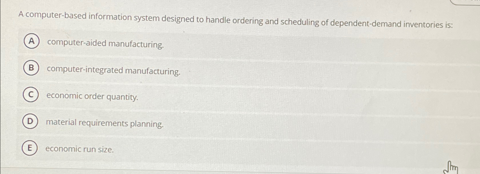  A computer-based information system designed to handle ordering and scheduling of