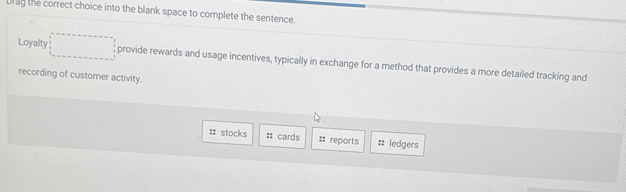  Jrag the correct choice into the blank space to complete the