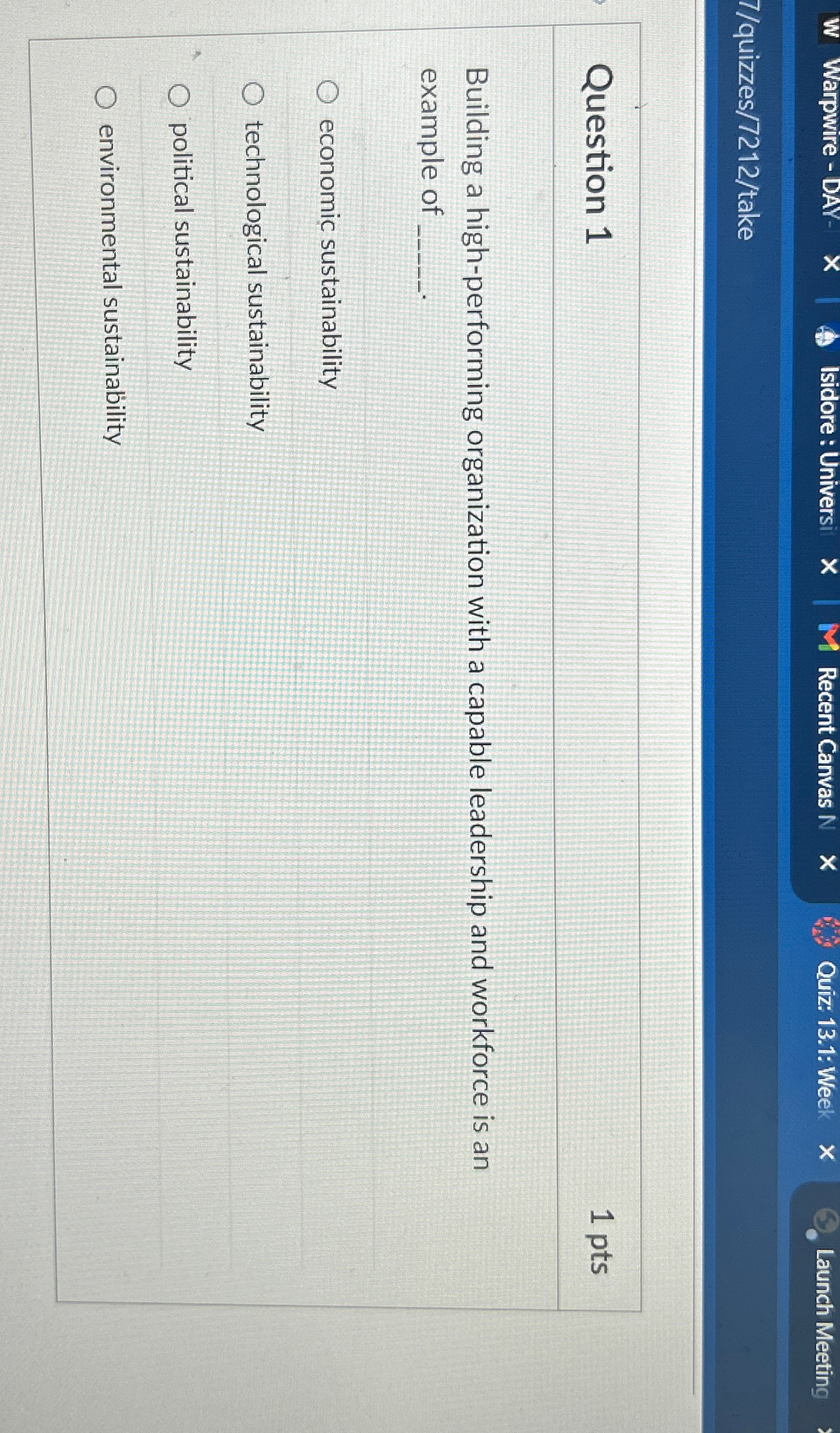  Question 1 1 pts Building a high-performing organization with a capable