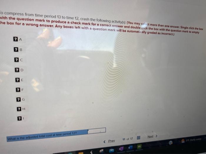 following table: To compress from time period 15 to time 14, crash