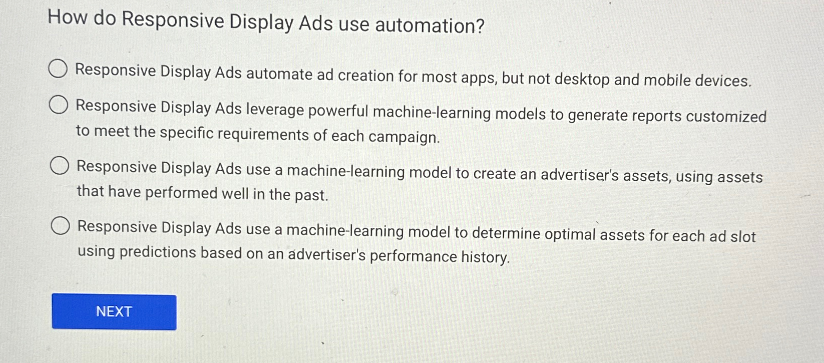  How do Responsive Display Ads use automation? Responsive Display Ads automate