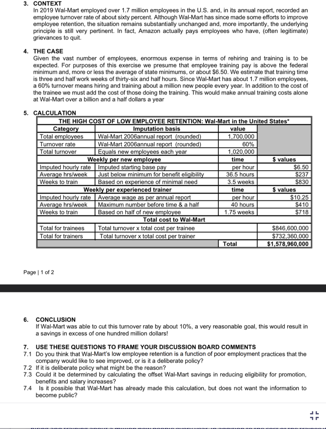  CONTEXT In 2019 Wal-Mart employed over 1.7 million employees in the