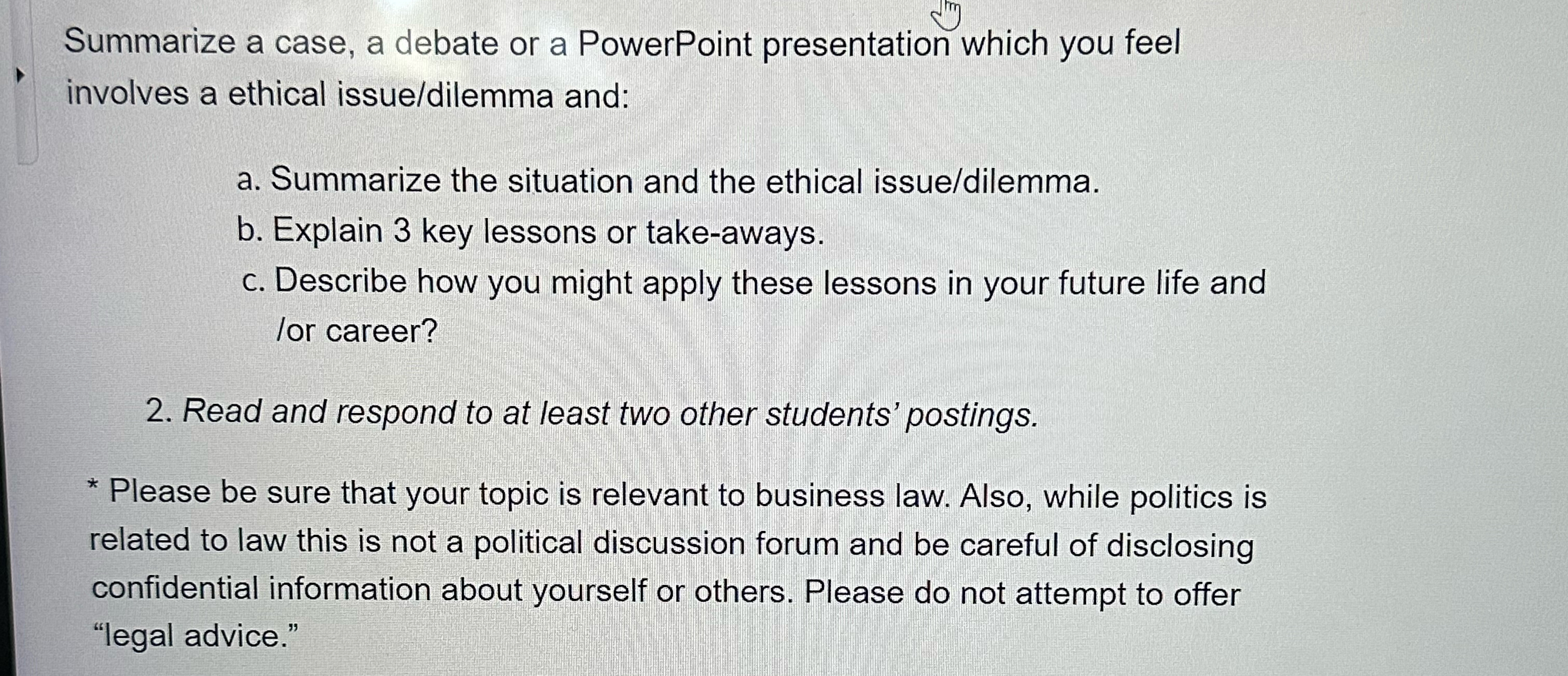  Summarize a case, a debate or a PowerPoint presentation which you