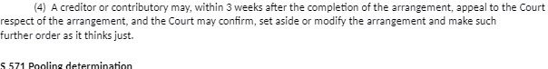 (4) A creditor or contributory may, within 3 weeks after the