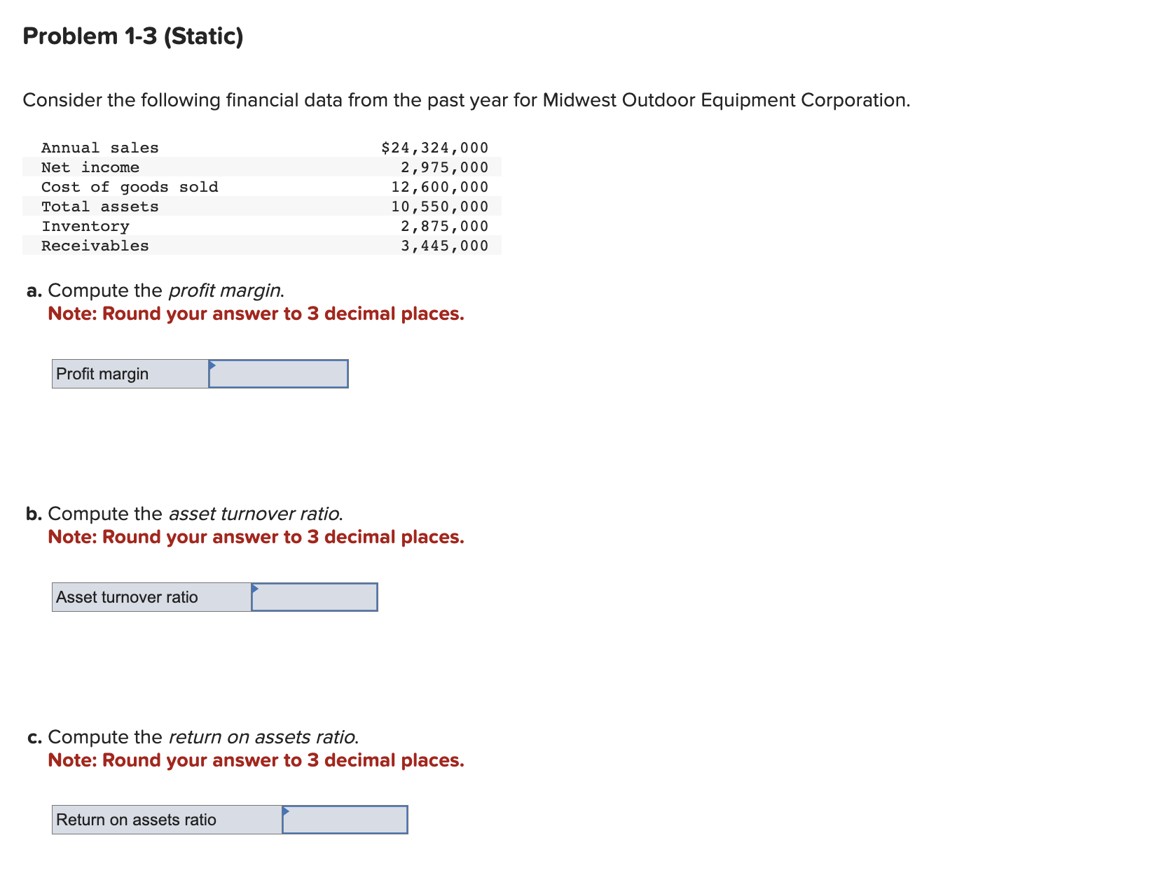  Problem 1-3 (Static) Consider the following financial data from the past