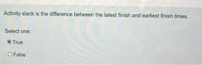 Hi can someone help please Activity slack is the difference between the