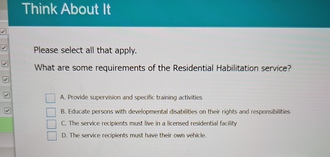  Think About It Please select all that apply. What are some