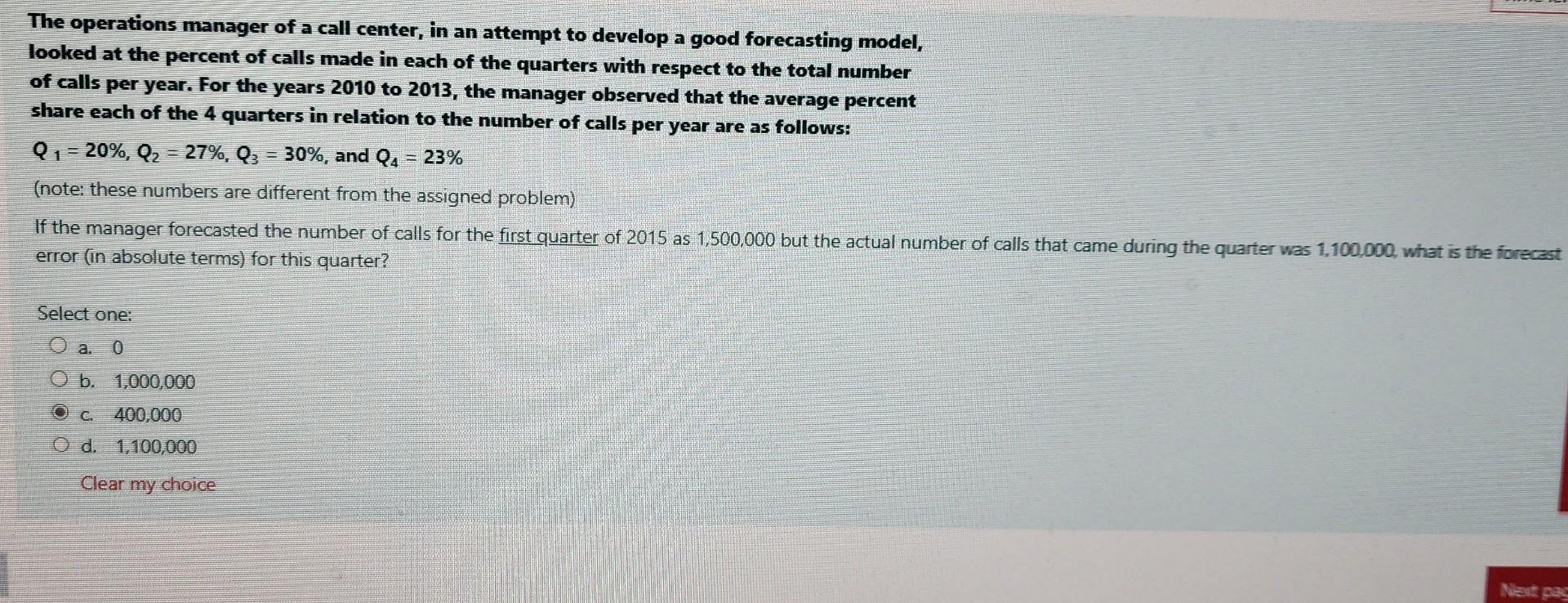 for the volume of calls (in 000 units). Which of the following