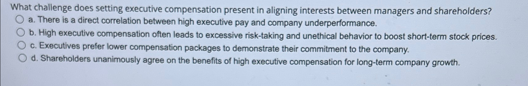  What challenge does setting executive compensation present in aligning interests between
