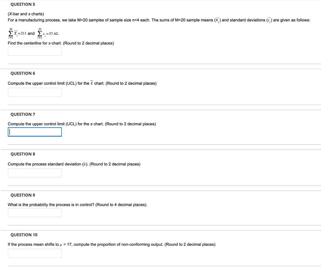  ( X-bar and s charts) For a manufacturing process, we take
