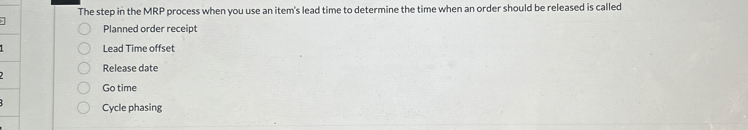  The step in the MRP process when you use an item's