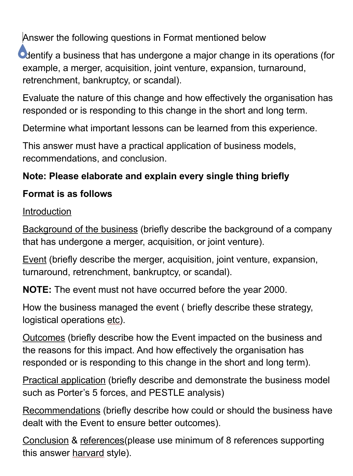  Answer the following questions in Format mentioned below dentify a business