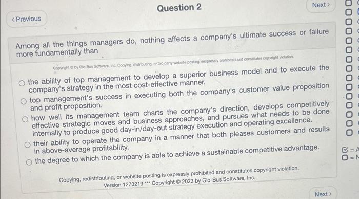 following statements about a company's strategy is false? Well-crafted company strategies rarely