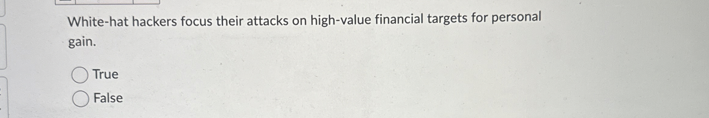  White-hat hackers focus their attacks on high-value financial targets for personal