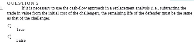 QUESTION 5 1. If it is necessary to use the cash-flow