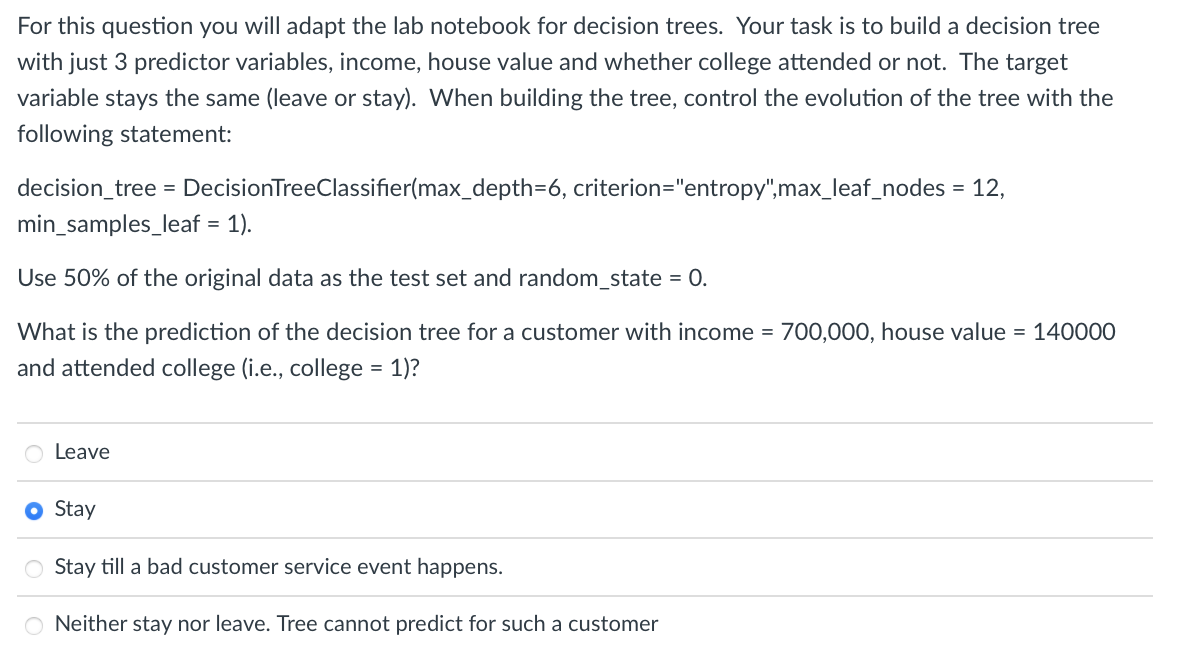 For this question you will adapt the lab notebook for decision